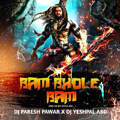 BAM BHOLE BAM (EDM VS MY STYLE ) DJ YASHPAL ABD 1